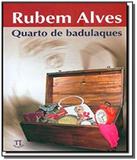 Quarto de badulaques - Parabola