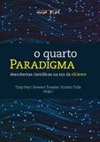 Quarto paradigma, o - Oficina de textos