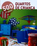 Quartos de Crianças - 500 Truques - Konemann