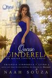 Quase Cinderela - Um Quase Conto de Fadas (Trilogia Cinderela Livro 1) - Portal