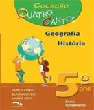 Quatro Cantos - Geografia / Historia - 5 Ano - Ef I - Dimensao - didatico