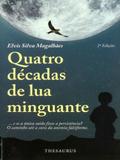 Quatro Décadas de Lua Minguante - Thesaurus