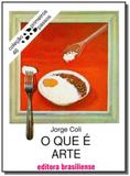 Que É Arte, O - Vol.46 - Colecão Primeiros Passos - Brasiliense
