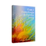 Que é Evangelização de Espíritos, O - Esperança