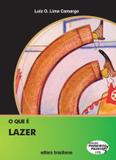 QUE E LAZER, O - PRIMEIROS PASSOS - CAMARGO 3 Ed 1992 - ISBN - 8511011722 - Brasiliense