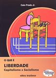 Que e liberdade, o - primeiros passos - Brasiliense