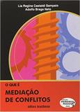 Que E Mediacao De Conflitos, O - Col. Primeiros Passos / Sampaio/Braga Neto - Brasiliense
