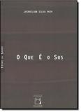 Que é o Sus, O - Col. Temas em Saude - Fiocruz