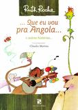 Que Eu Vou Pra Angola - Moderna