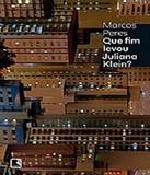 Que Fim Levou Juliana Klein - Record