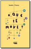 Que te move - Novo seculo