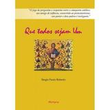 Que todos sejam um - Martyria