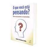 Que Você Está Pensando (O) - Lúmen