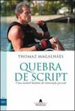 Quebra de script - Agir