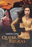 Quebrando Regras - Scortecci editora