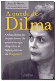 Queda de Dilma, A - Universo dos livros