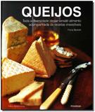 Queijos - Toda a Diversidade Desse Versátil Alimento - Publifolha editora
