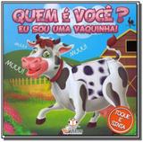 Quem e voce eu sou uma vaquinha! - Blu editora