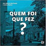 Quem foi que fez - Gaia editora