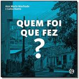 Quem foi que fez - Global