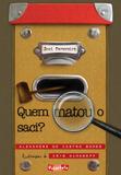 Quem matou o saci - Escarlate (brinque book)