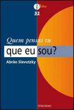 Quem pensas tu que eu sou - Unisinos