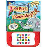 Quem Pula e Quem Voa - Aperte e Escute Com Quebra-cabeça - Todo livro