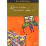 Quem Roubou Minha Infância - Col. Mutirão - 2ª Ed. 2007 - Editora do brasil
