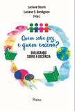 Quem sabe faz, e quem ensina - dialogando sobre a docencia - Pontes editores