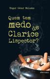 Quem tem medo de clarice lispector - Intermeios