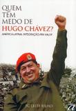 Quem Tem Medo De Hugo Chaves / Leite Filho - Aquariana