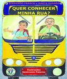 Quer Conhecer Minha Rua - Franco editora