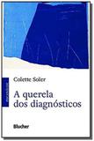 Querela dos diagnosticos, a - (3802) - Edgard blucher