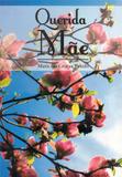 Querida Mãe - Usina do livro