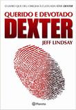 Querido e Devotado Dexter - Planeta