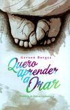 Quero Aprender A Orar - Palavra