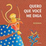 Quero Que Você Me Diga - Jujuba editora
