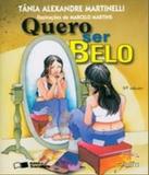 Quero Ser Belo - 05 Ed - Saraiva - paradidatico