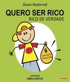 Quero Ser Rico, Rico De Verdade - 04 Ed - Mais ativos