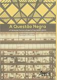 Questão Negra : A Fundação Ford e a Guerra Fria - Appris