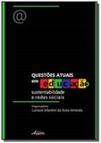 Questoes atuais em educacao: sustentabilidade e re - Appris