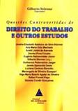 Questões Controvertidas de Direito do Trabalho e Outros Estudos - Livraria do advogado