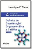 Quimica de coordenacao, organometalica e catalis01 - Edgard blucher