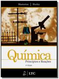 Quimica: principios e reacoes - Ltc editora
