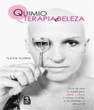 Quimioterapia E Beleza - Geracao editorial