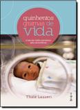 Quinhentos Gramas de Vida: A Luta dos Bebês Prematuros Pela Sobrevivência - Belas letras