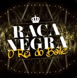 Raça Negra - O Rei do Baile - CD - Som livre