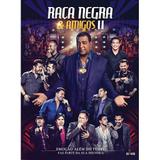 Raça Negra - Raça Negra Amigos II - KIT (CD+DVD) - Som livre