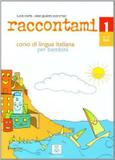 Raccontami 1 libro delle studente - Alma edizioni