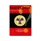 Radiologia: Perguntas e Respostas - Martinari